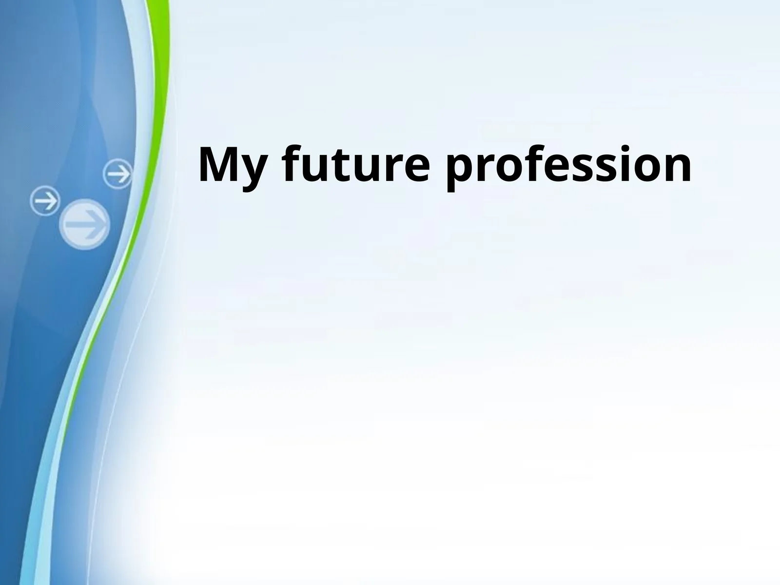 My future profession