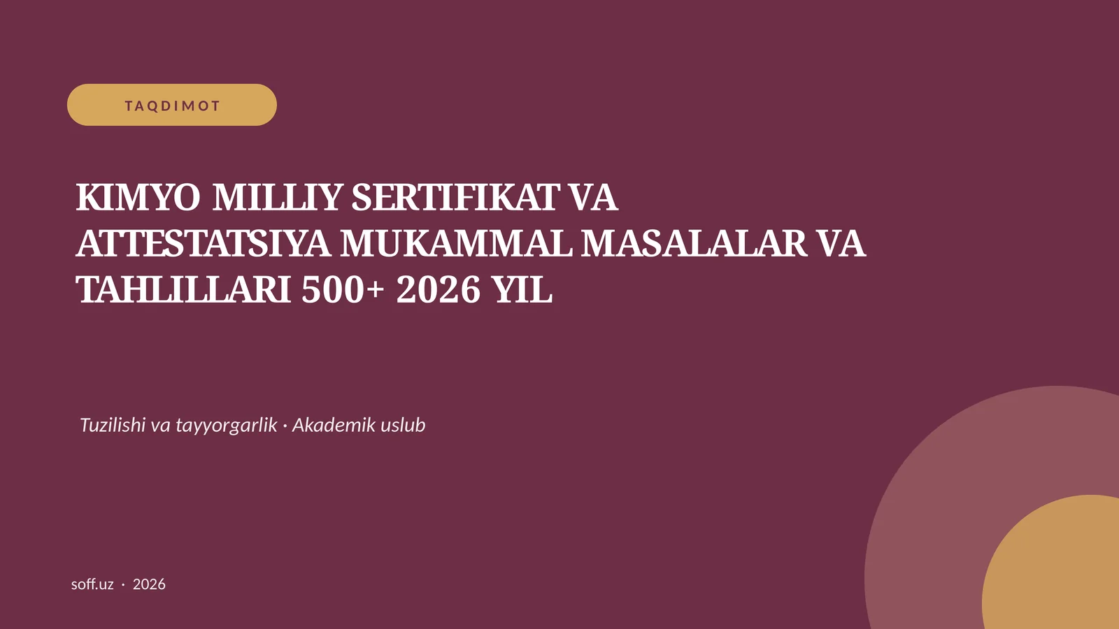 KIMYO MILLIY SERTIFIKAT VA ATTESTATSIYA MUKAMMAL MASALALAR VA TAHLILLARI 500+ 2026 YIL