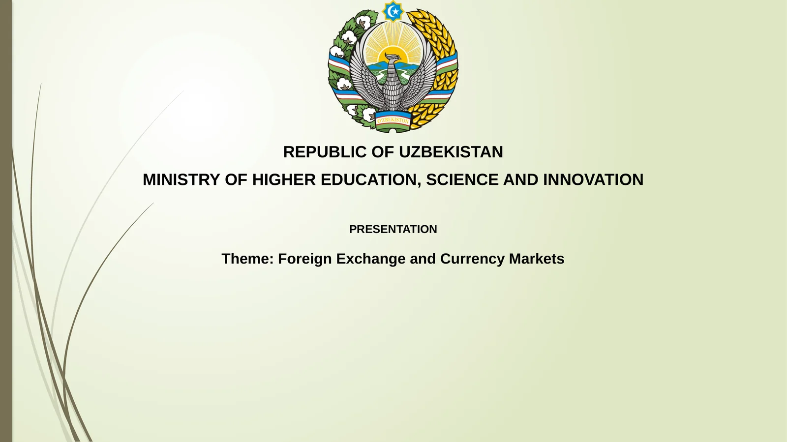 Foreign Exchange and Currency Markets