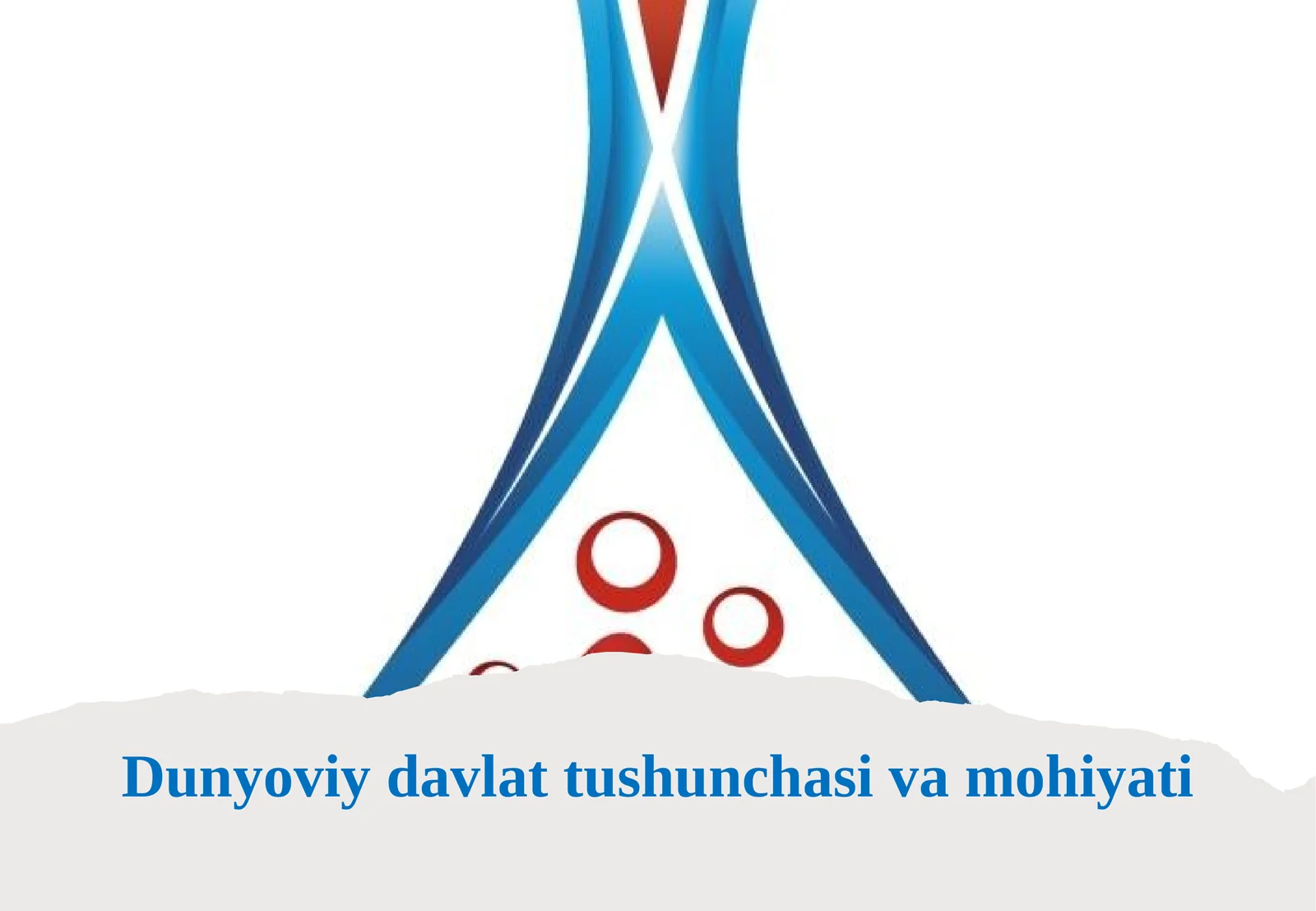 Dunyoviy davlat tushunchasi va mohiyati