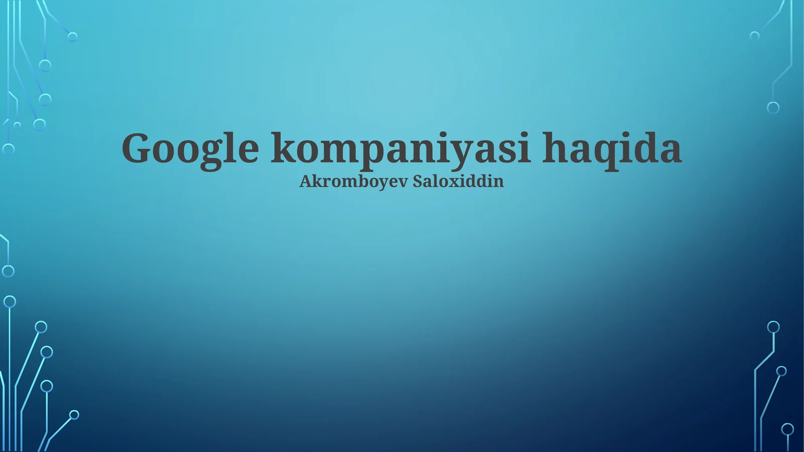 Google kompaniyasi haqida