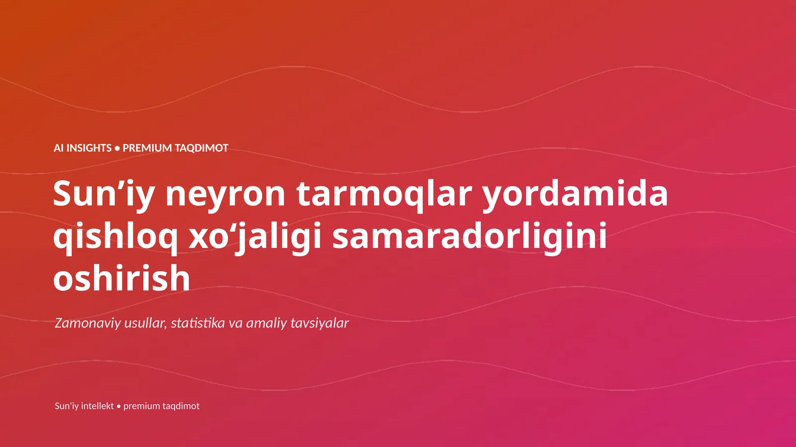 Suniy neyron tarmoqlar yordamida qishloq xojaligi samaradorligini oshirish