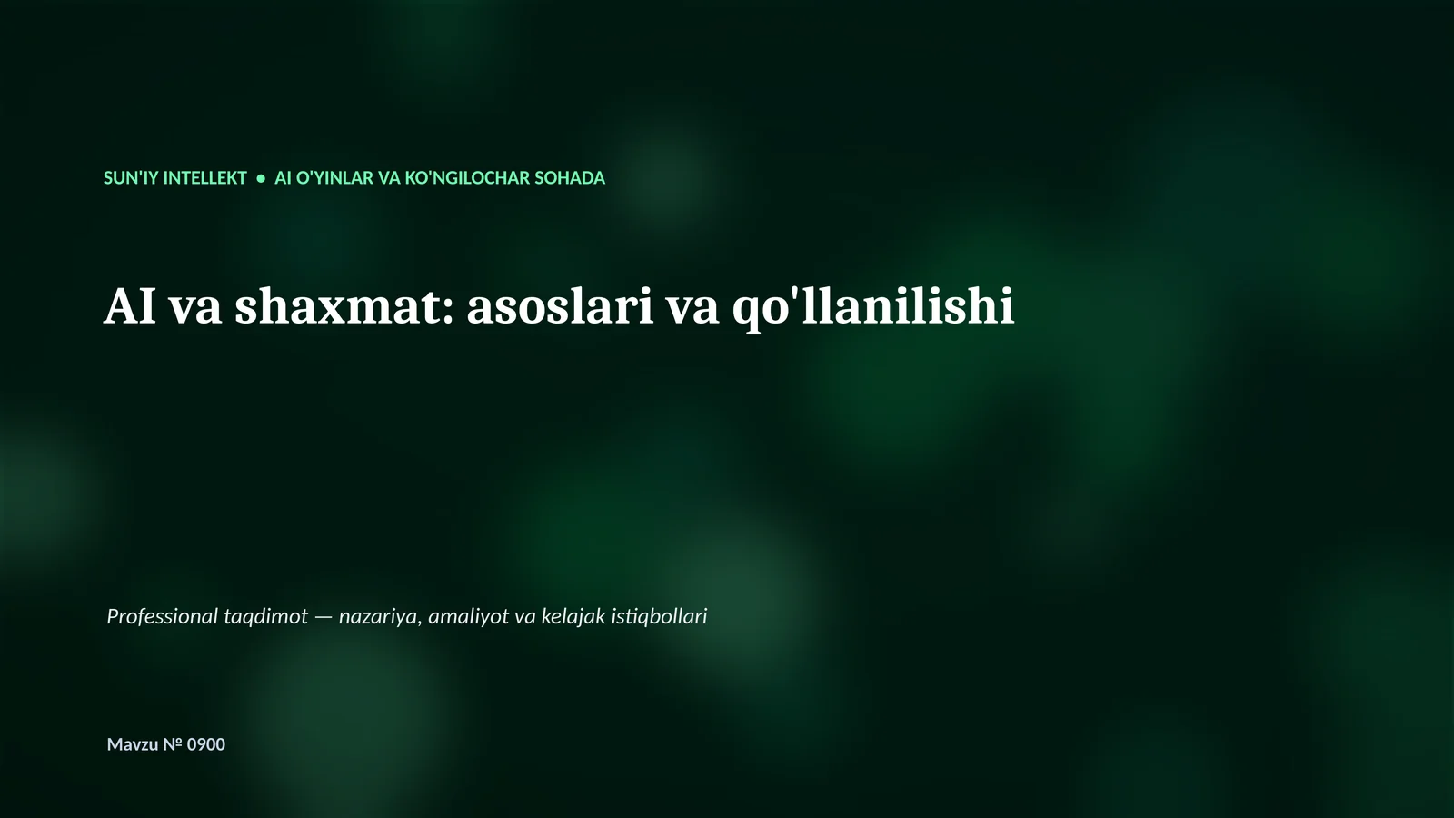 SUN'IY INTELLEKT • AI O'YINLAR VA KO'NGILOCHAR SOHADA