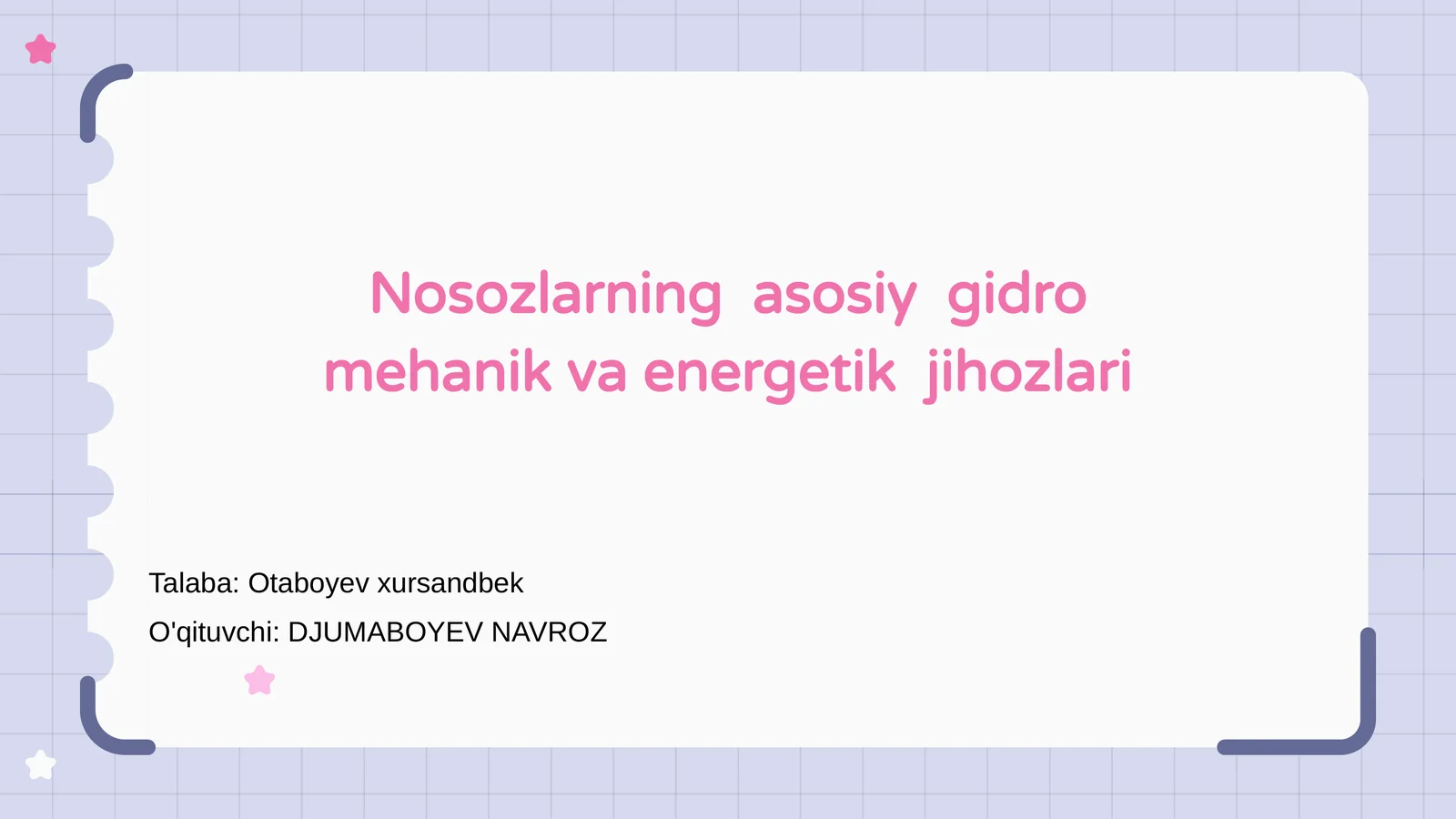 Nosozlarning asosiy gidro mehanik va energetik jihozlari