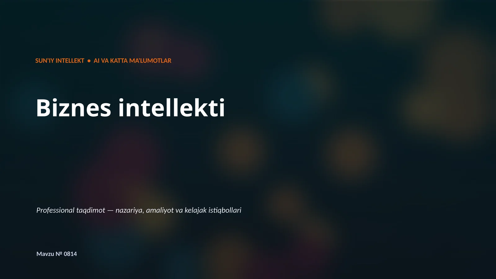 SUN'IY INTELLEKT • AI VA KATTA MA'LUMOTLAR