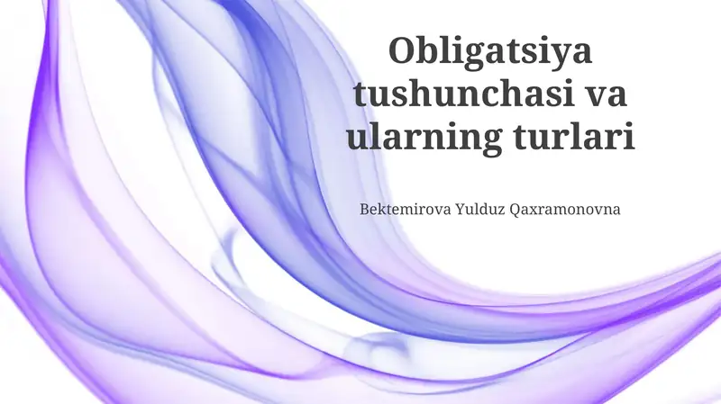 Obligatsiya tushunchasi va ularning turlari