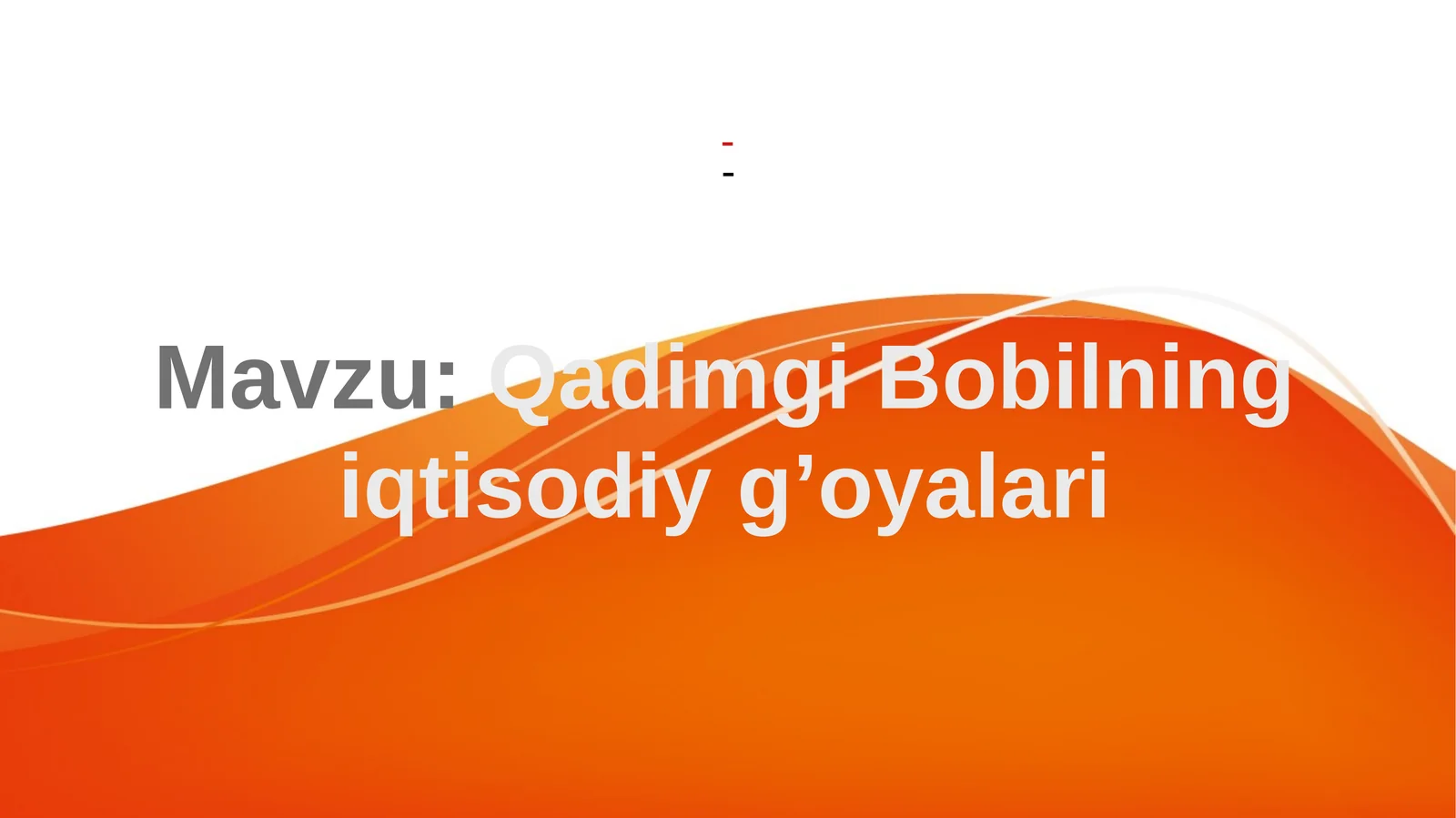 Qadimgi Bobilning iqtisodiy g’oyalari