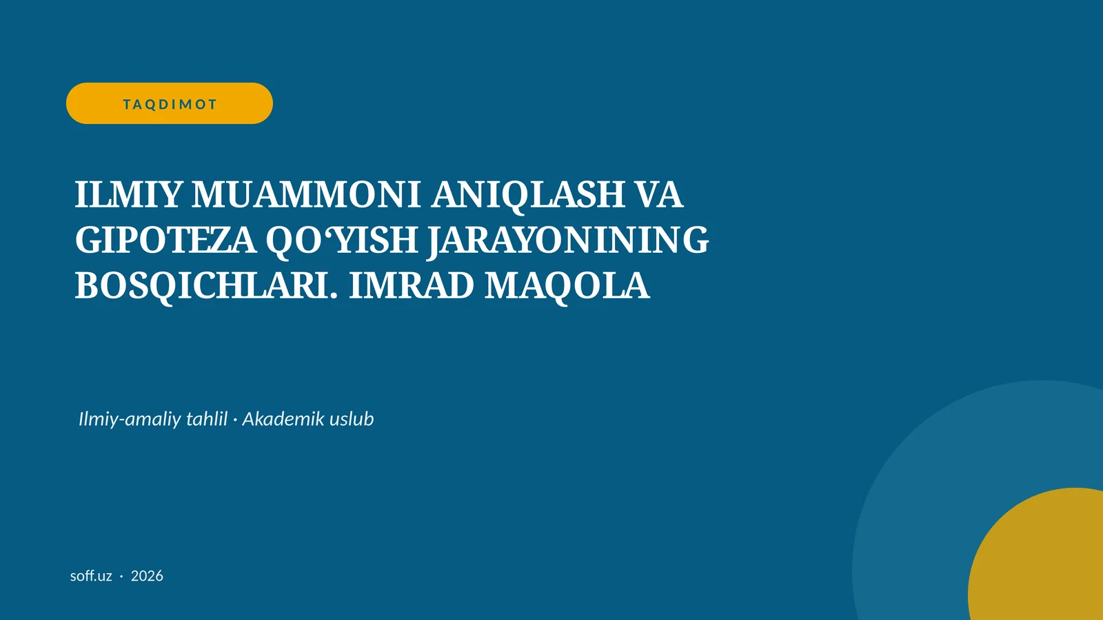ILMIY MUAMMONI ANIQLASH VA GIPOTEZA QO‘YISH JARAYONINING BOSQICHLARI