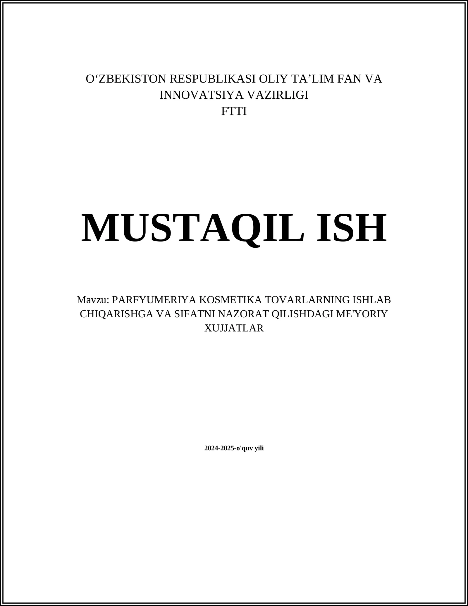 PARFYUMERIYA KOSMETIKA TOVARLARNING ISHLAB CHIQARISHGA VA SIFATNI NAZORAT QILISHDAGI ME'YORIY XUJJATLAR