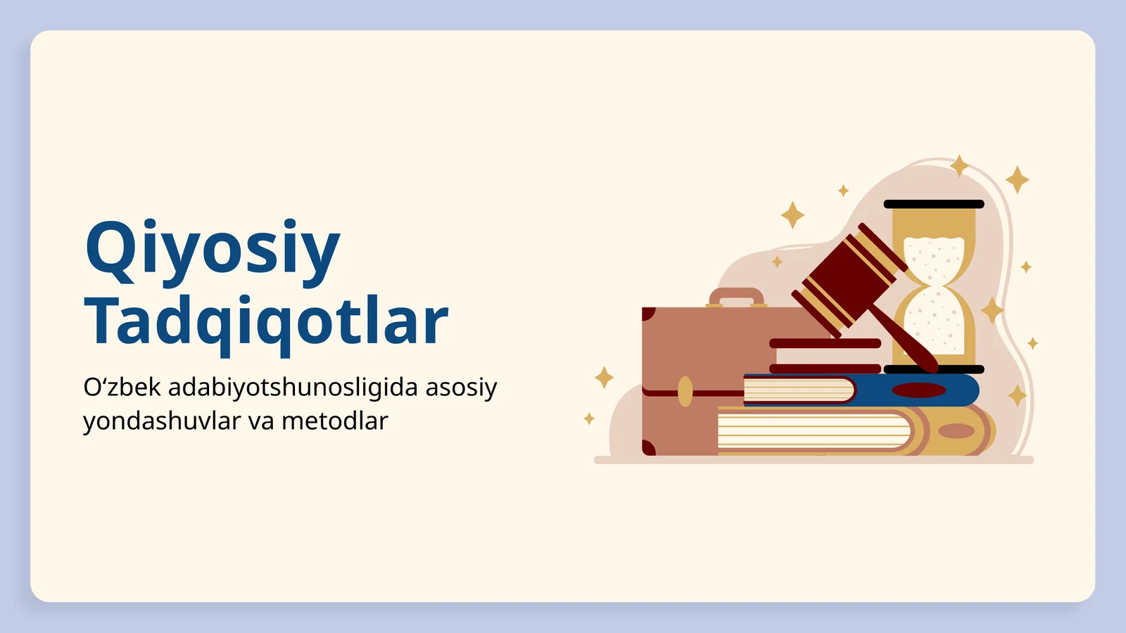 O‘zbek adabiyotshunosligida asosiy yondashuvlar va metodlar