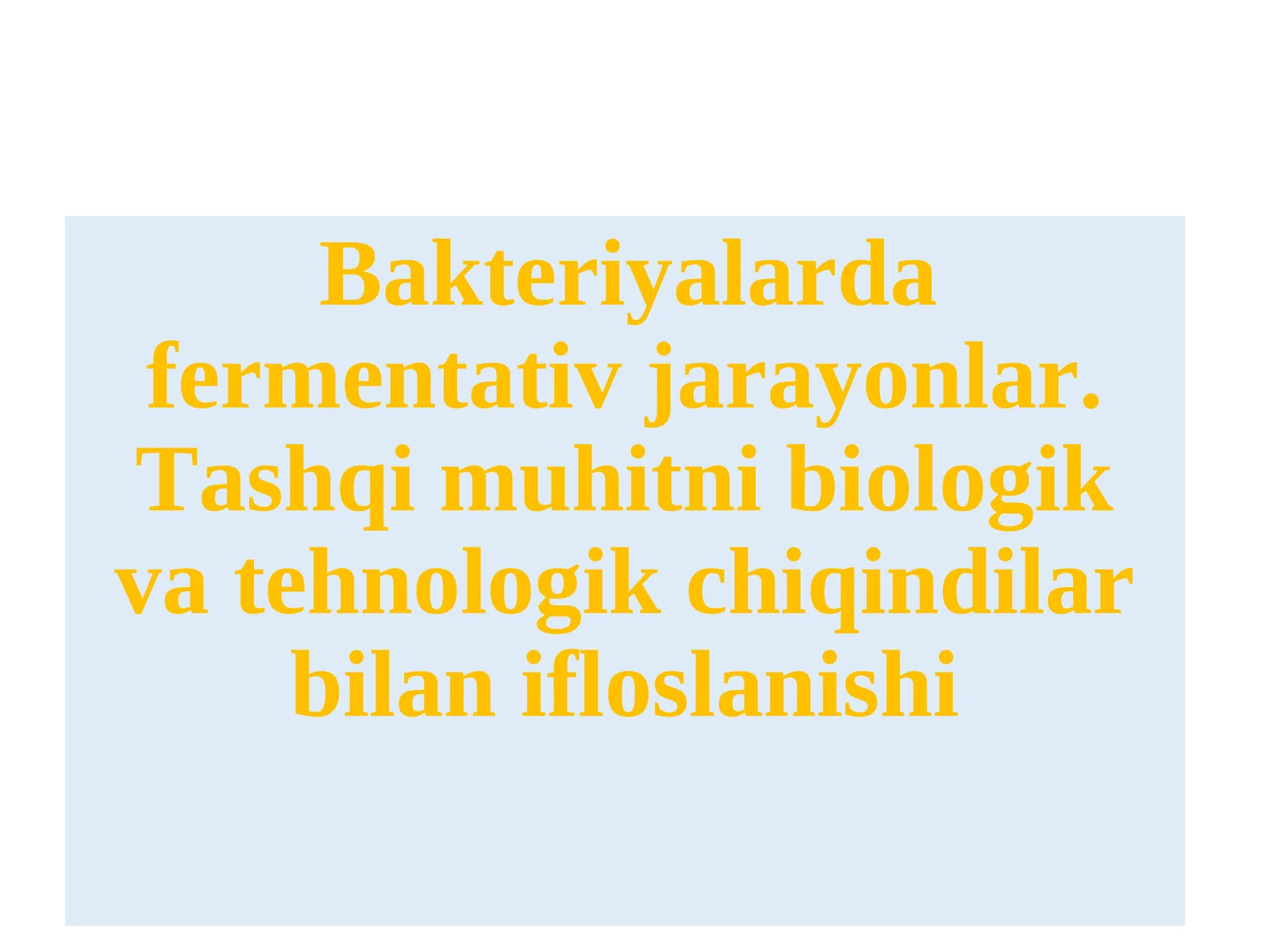 Bakteriyalarda fermentativ jarayonlar
