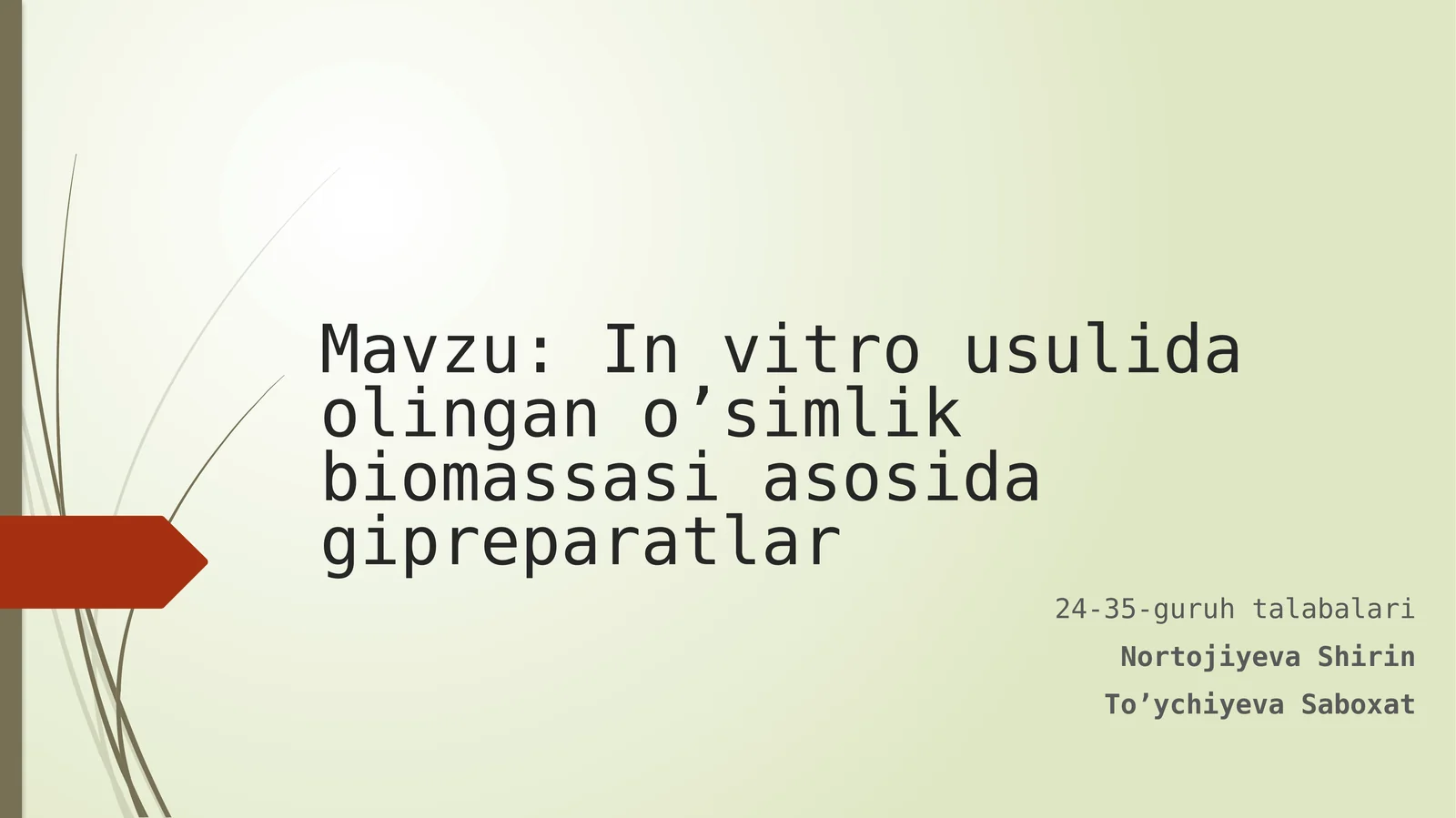 In vitrousulidaolingano’simlikbiomassasiasosidagipreparatlar
