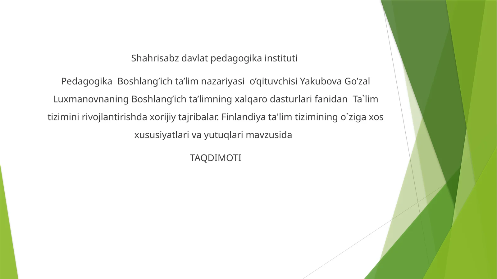 Ta`lim tizimini rivojlantirishda xorijiy tajribalar. Finlandiya ta'lim tizimining o`ziga xos xususiyatlari va yutuqlari