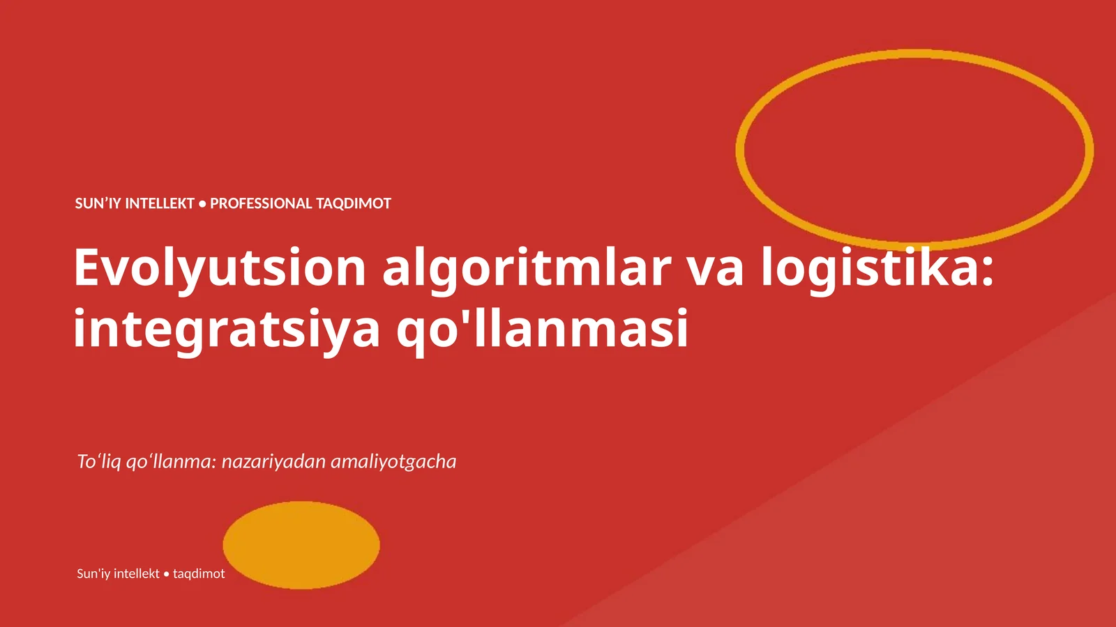 Evolyutsion algoritmlar va logistika: integratsiya qo'llanmasi