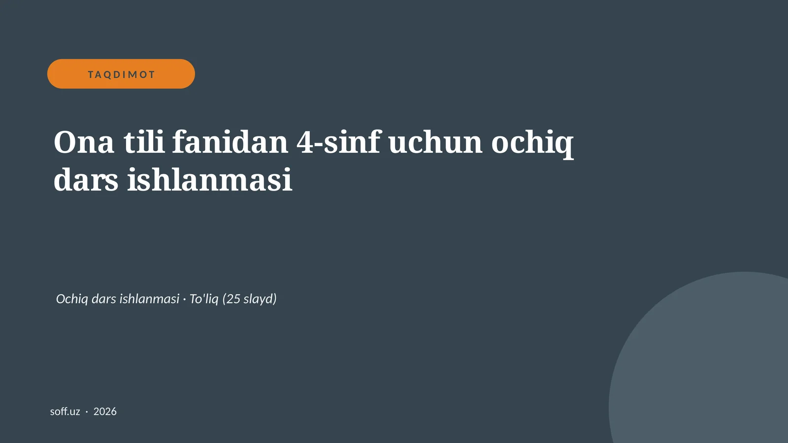 Ona tili fanidan 4-sinf uchun ochiq dars ishlanmasi