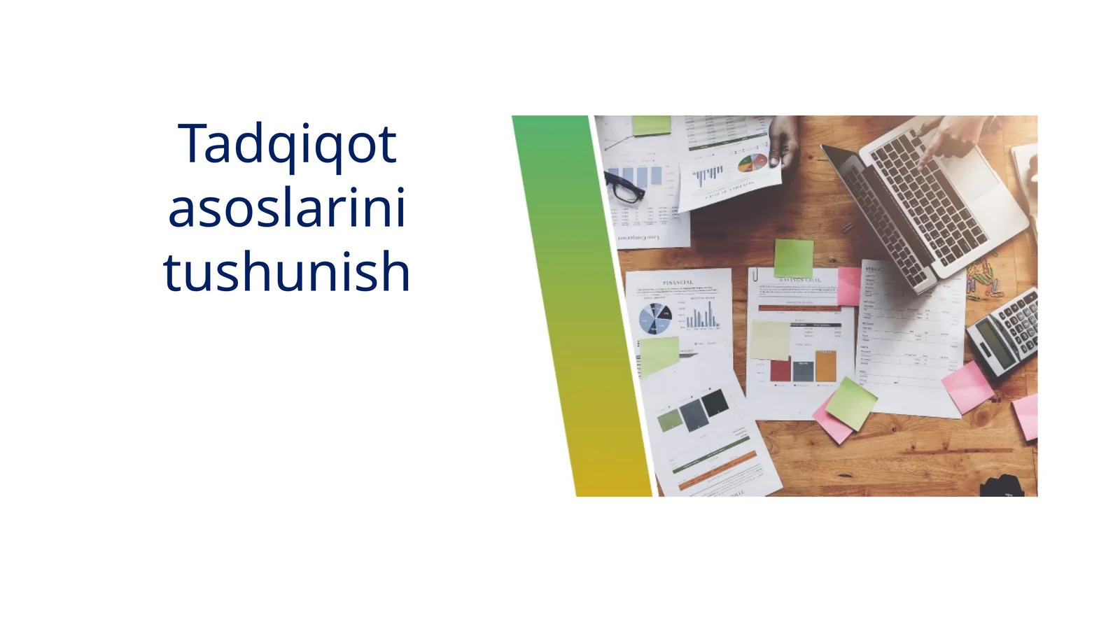 Tadqiqot asoslarini tushunish