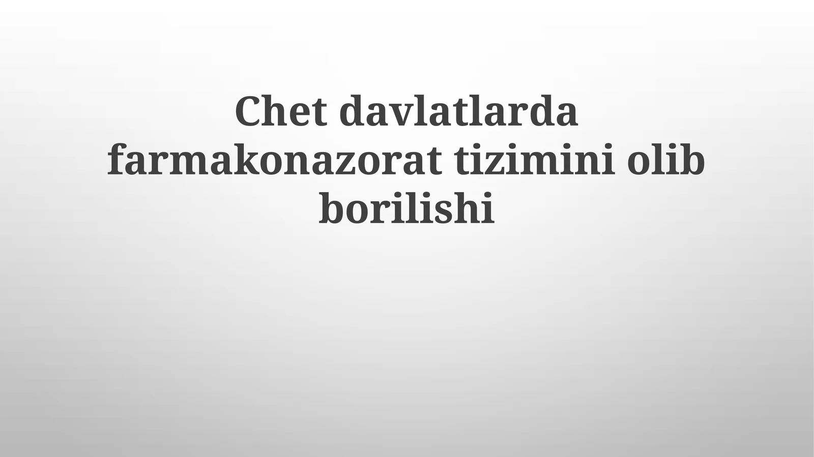 Chetdavlatlardafarmakonazorattiziminiolibborilishi