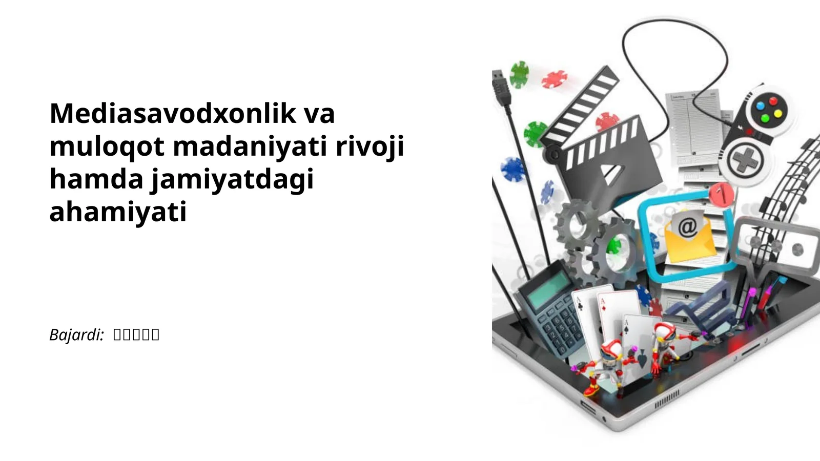 Mediasavodxonlik va muloqot madaniyati rivoji hamda jamiyatdagi ahamiyati