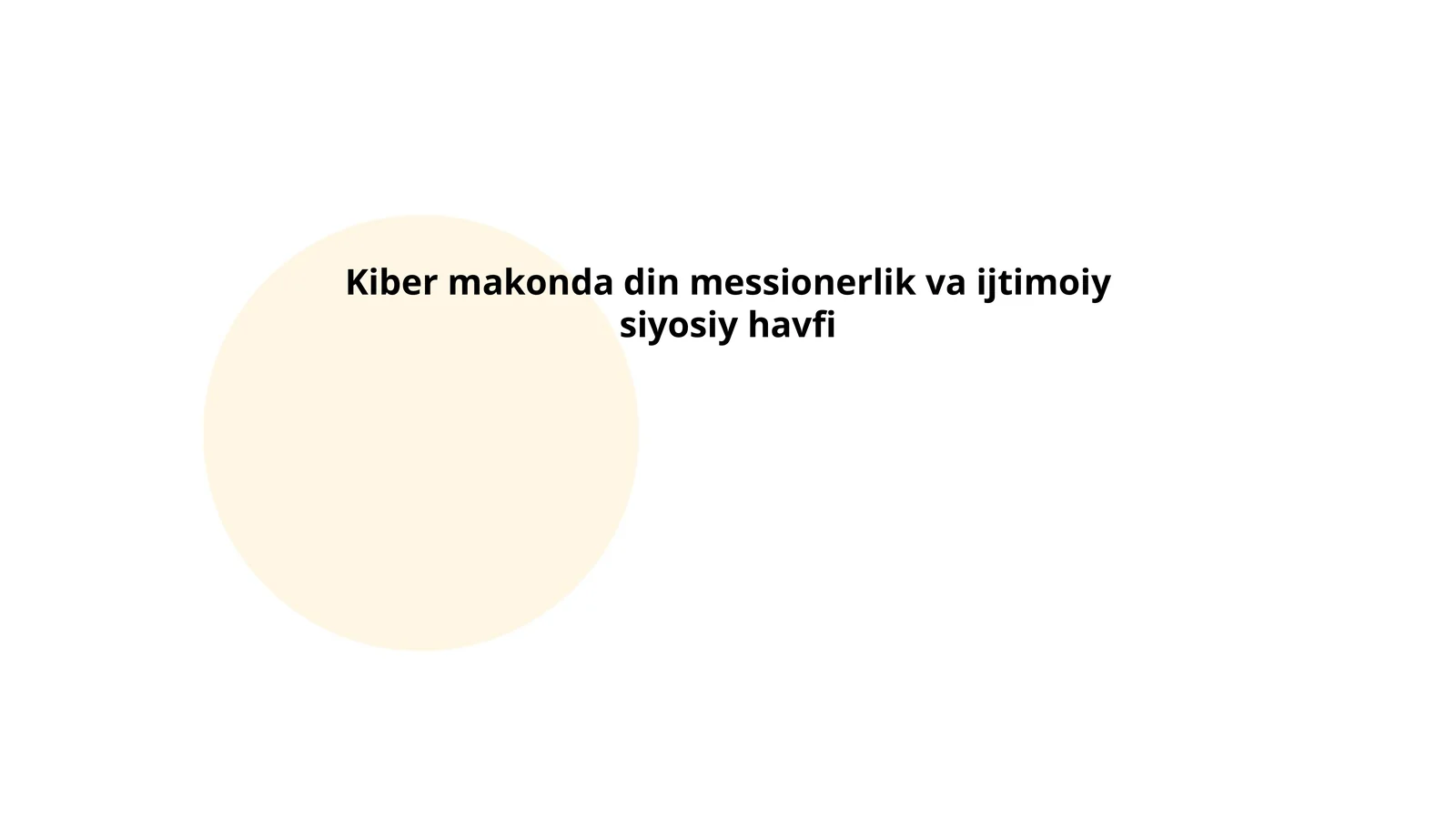Kiber makonda din messionerlik va ijtimoiy siyosiy havfi