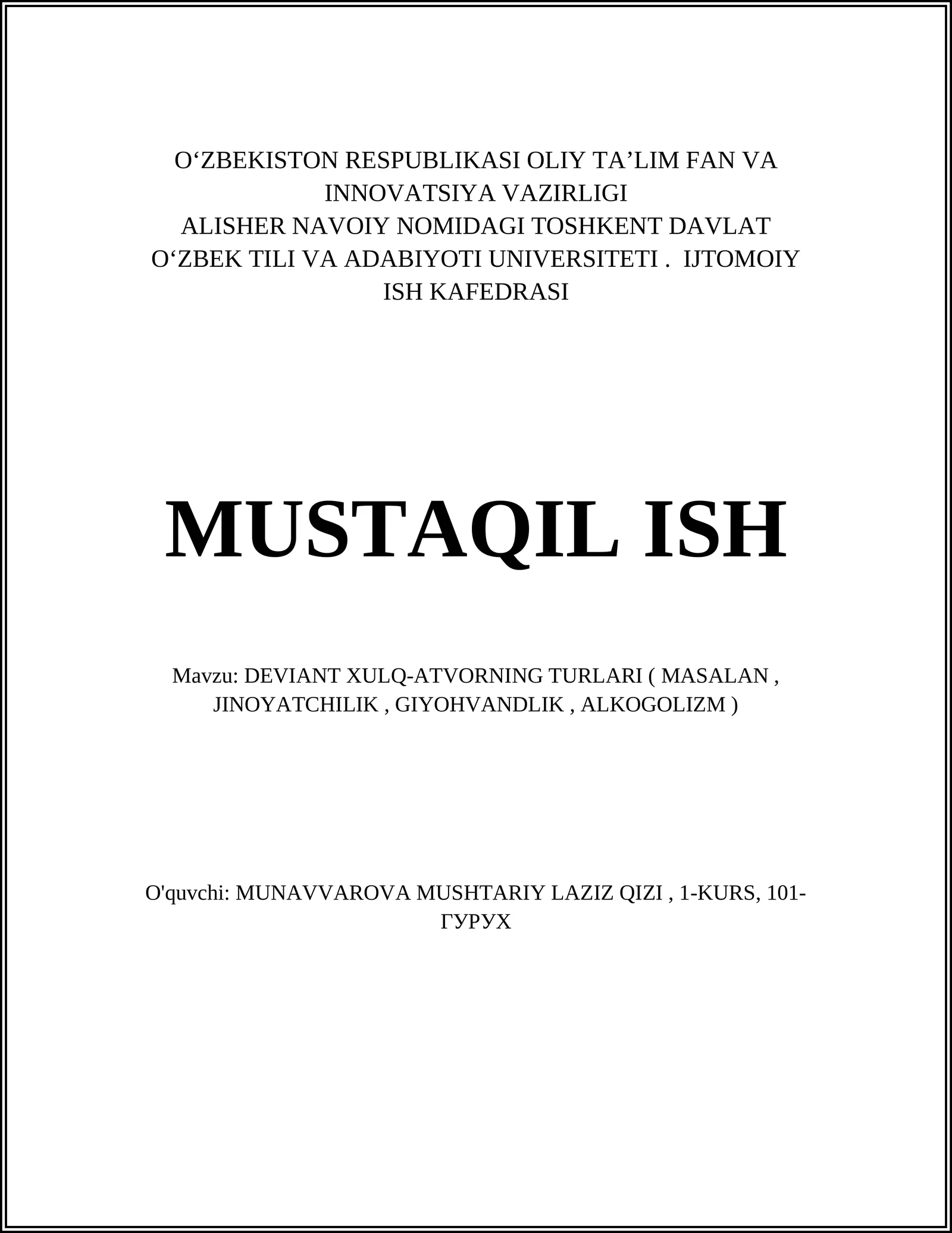 DEVIANT XULQ-ATVORNING TURLARI ( MASALAN, JINOYATCHILIK, GIYOHVANDLIK, ALKOGOLIZM )
