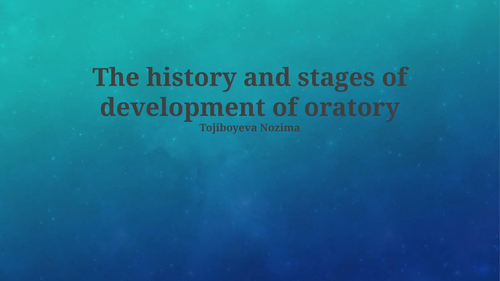 Oratory's Evolution