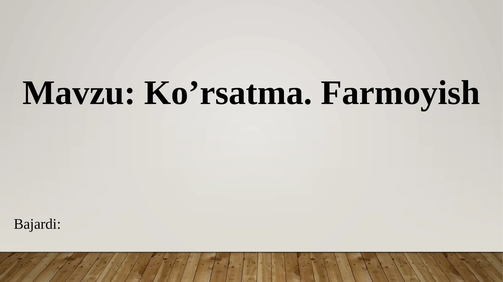 Ko’rsatma.Farmoyish