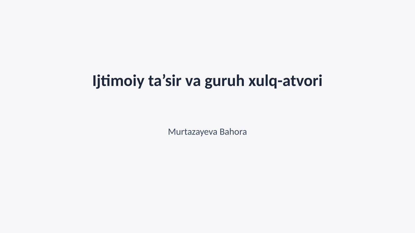 Ijtimoiy ta’sir va guruh xulq-atvori