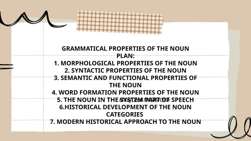 GRAMMATICAL PROPERTIES OF THE NOUN