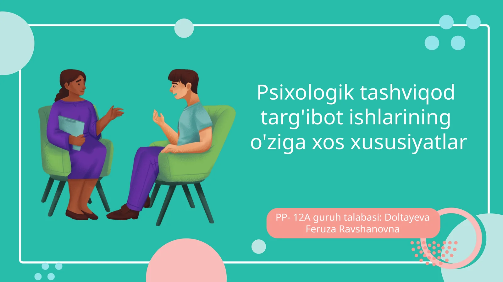 Psixologik tashviqod targ'ibot ishlarining o'ziga xos xususiyatlar