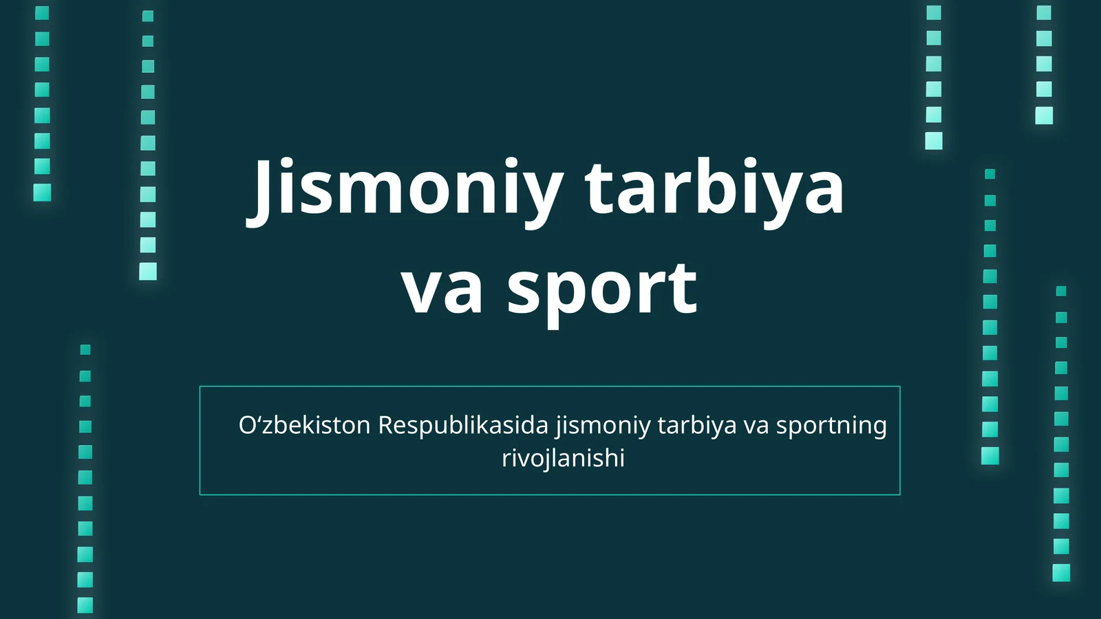 Jismoniy tarbiya va sport