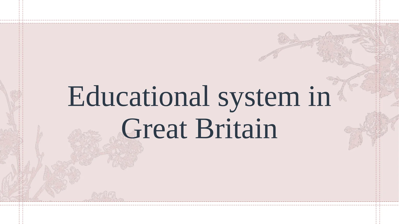 Educational system in Great Britain