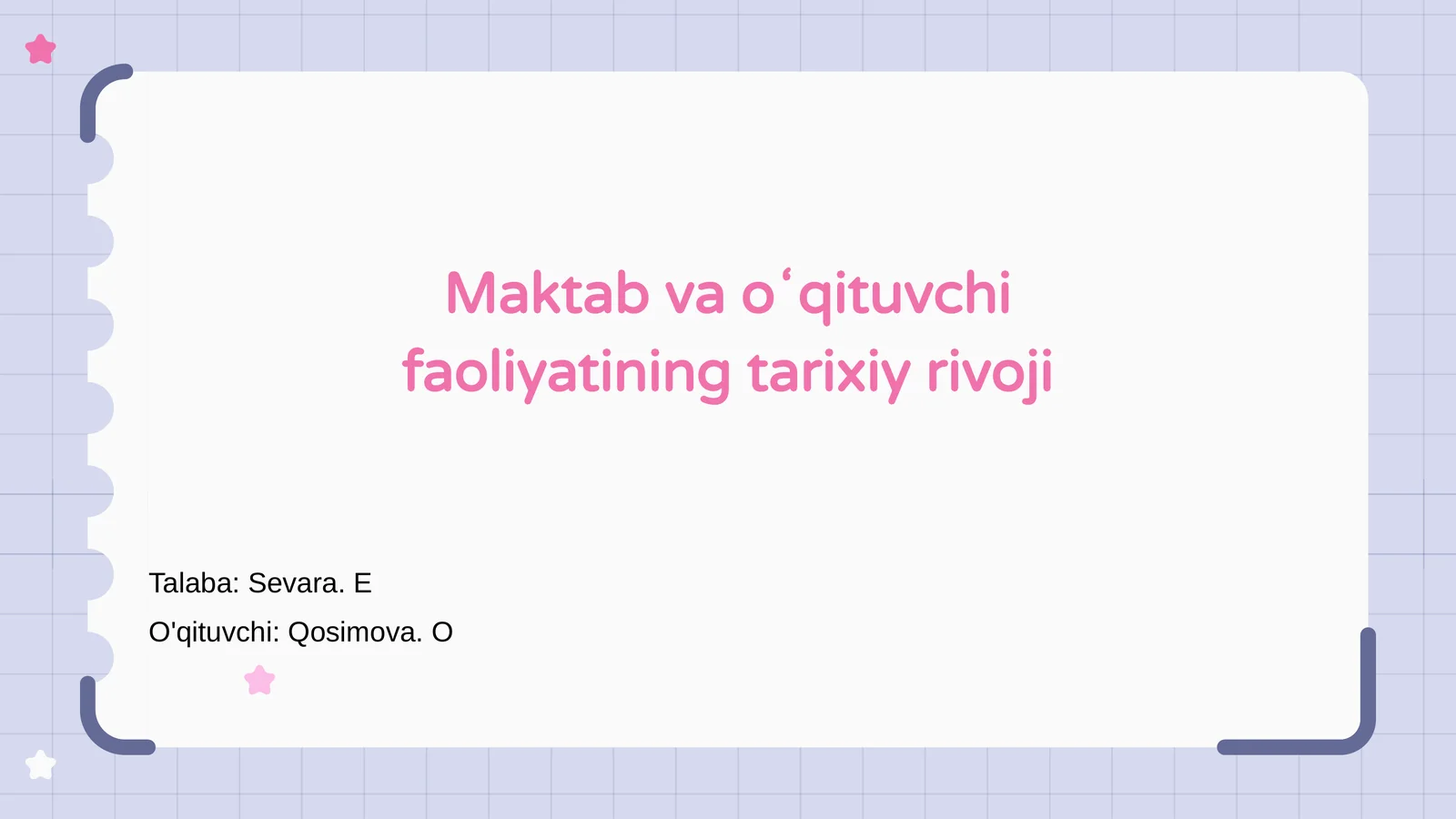 Maktab va oʻqituvchi faoliyatining tarixiy rivoji