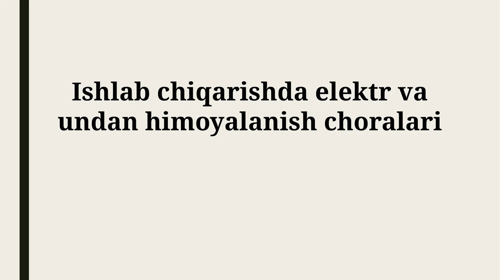 Elektr va undan himoyalanish choralari