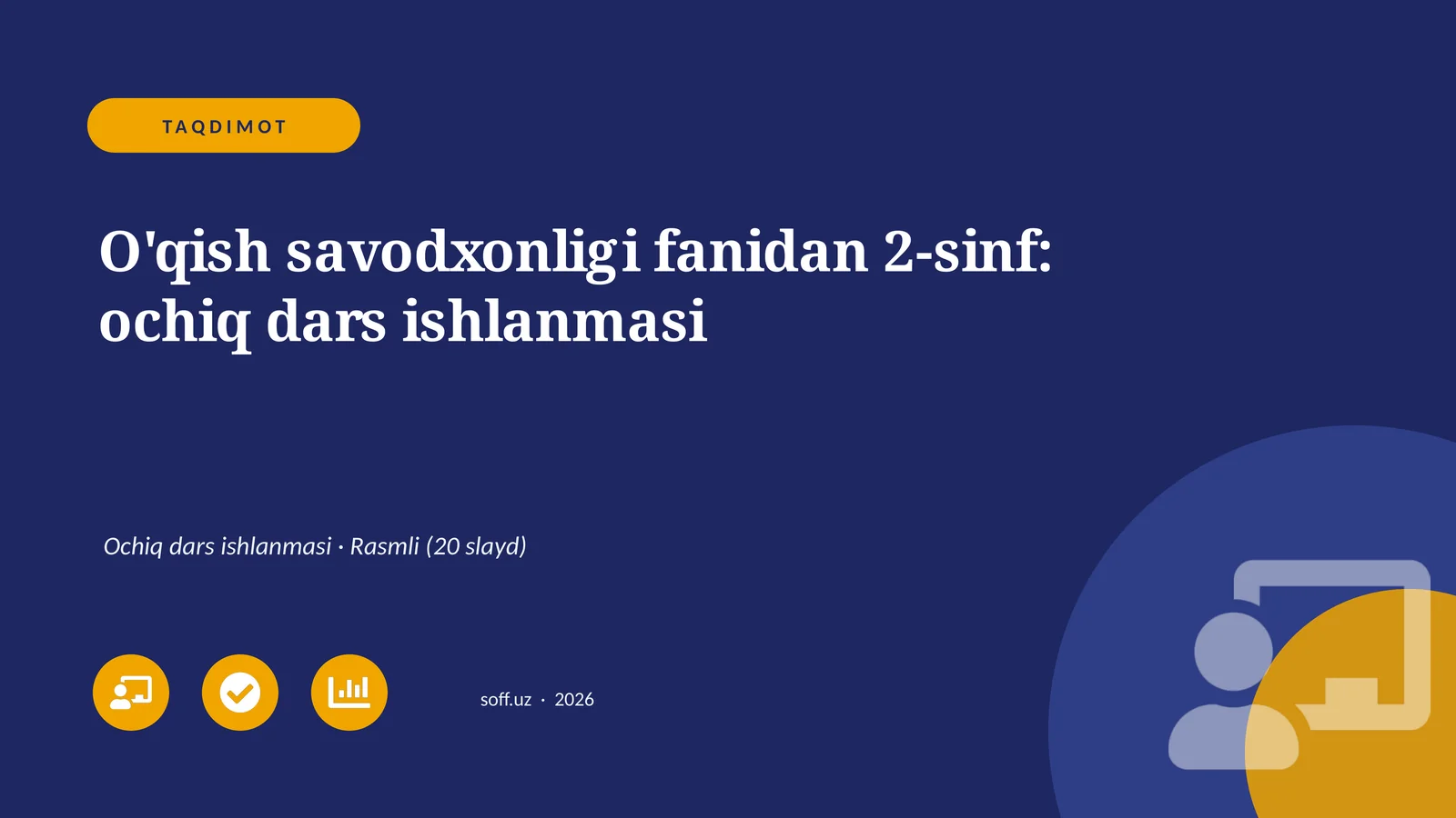 O'qish savodxonligi fanidan 2-sinf: ochiq dars ishlanmasi