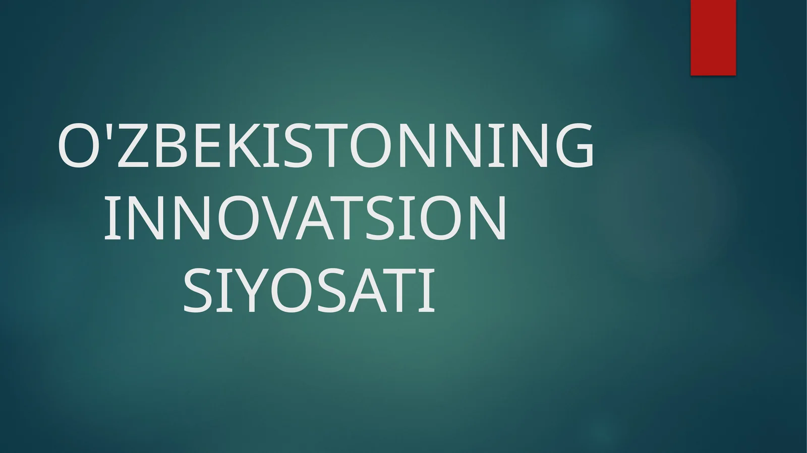 O'ZBEKISTONNING INNNOVATSION SIYOSATI