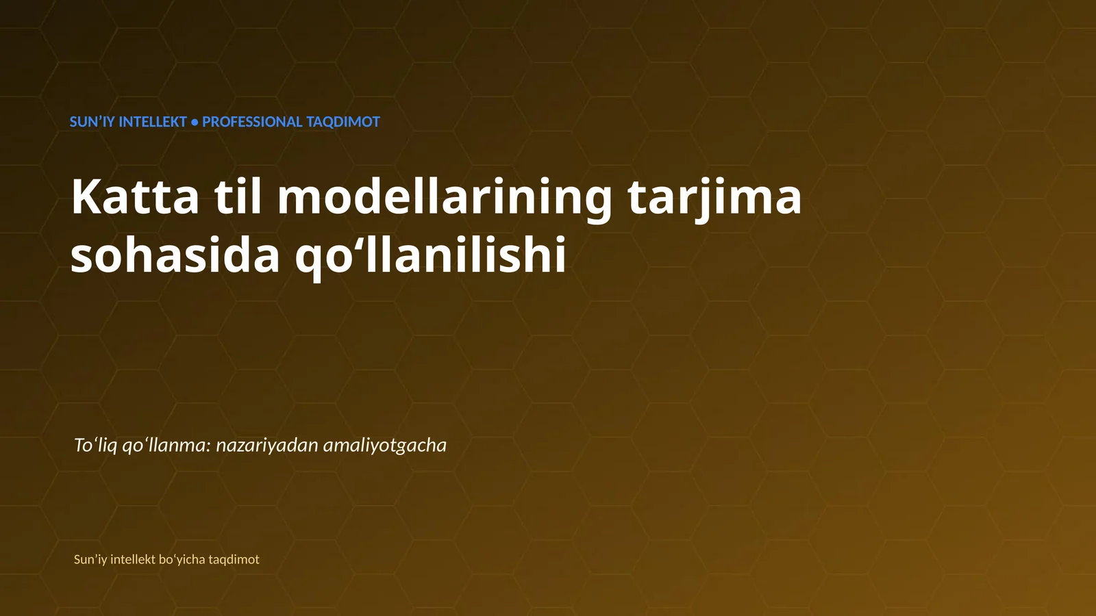 SUNʼIY INTELLEKT • PROFESSIONAL TAQDIMOT