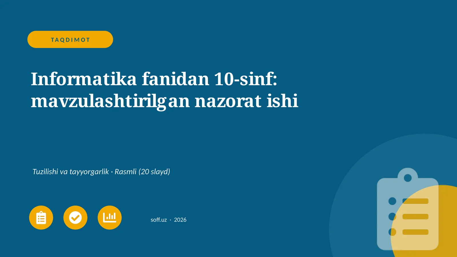 Informatika fanidan 10-sinf: mavzulashtirilgan nazorat ishi
