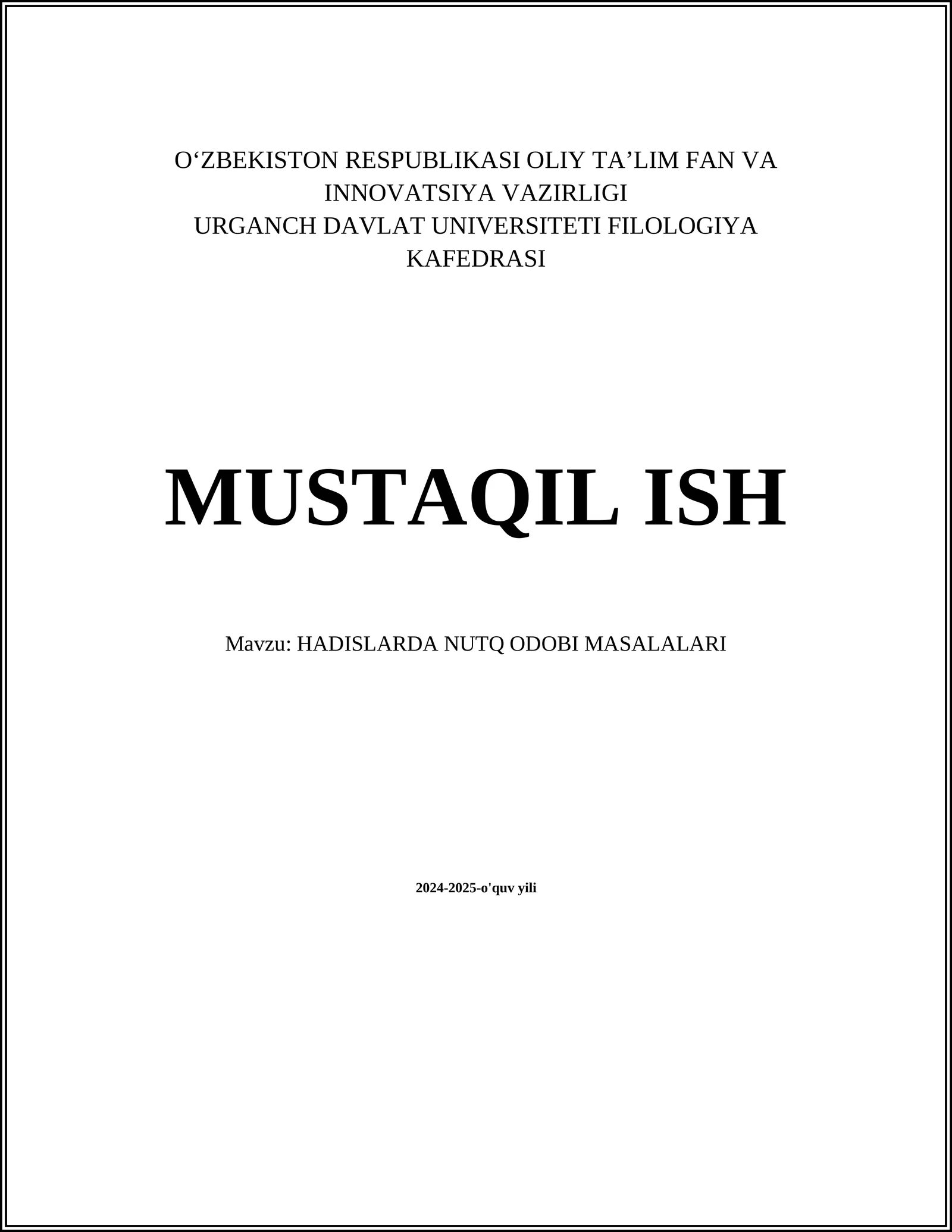MUSTAQIL ISH Mavzu: HADISLARDA NUTQ ODOBI MASALALARI