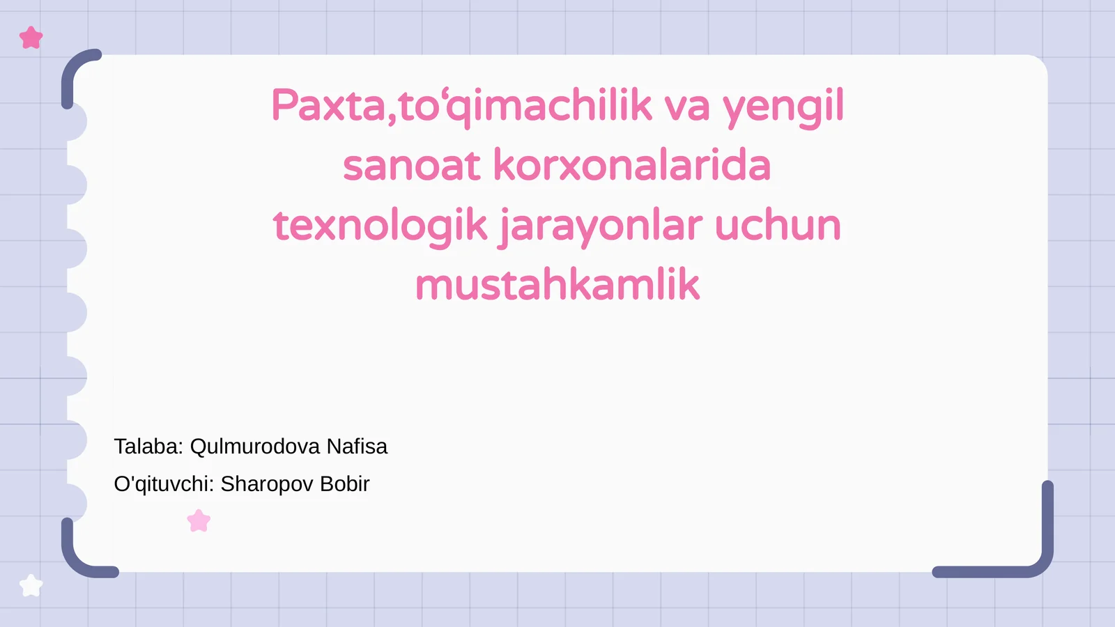 Paxta, to‘qimachilik va yengil sanoat korxonalarida texnologik jarayonlar uchun mustahkamlik