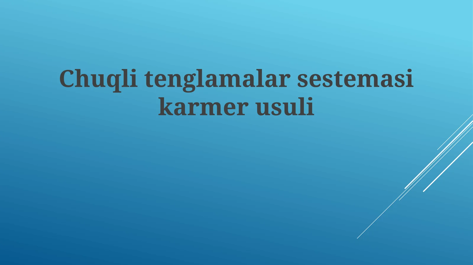 Chuqlitenglamalarsestemasikarmerusuli