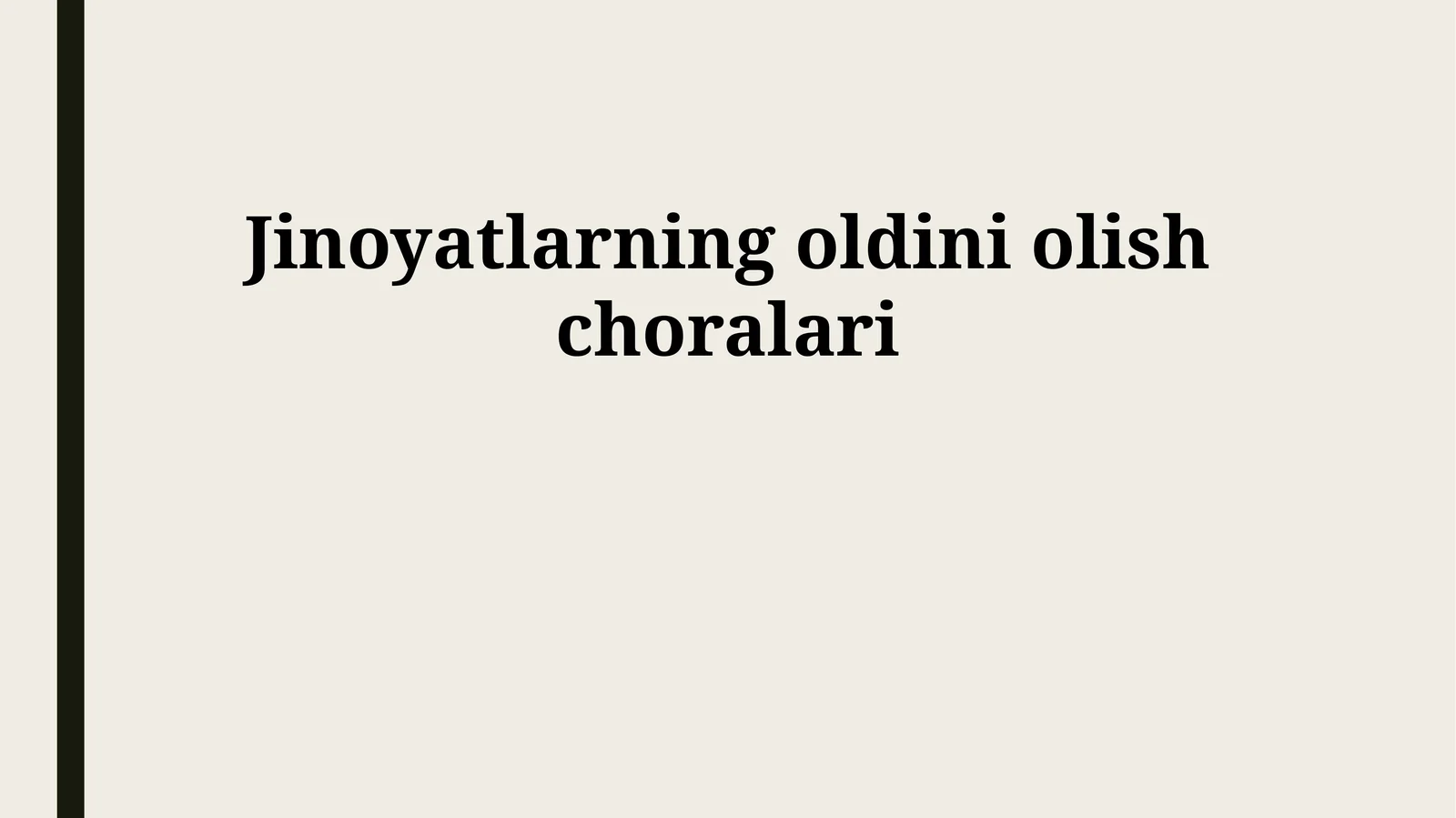 Jinoyatlarning oldini olish choralari