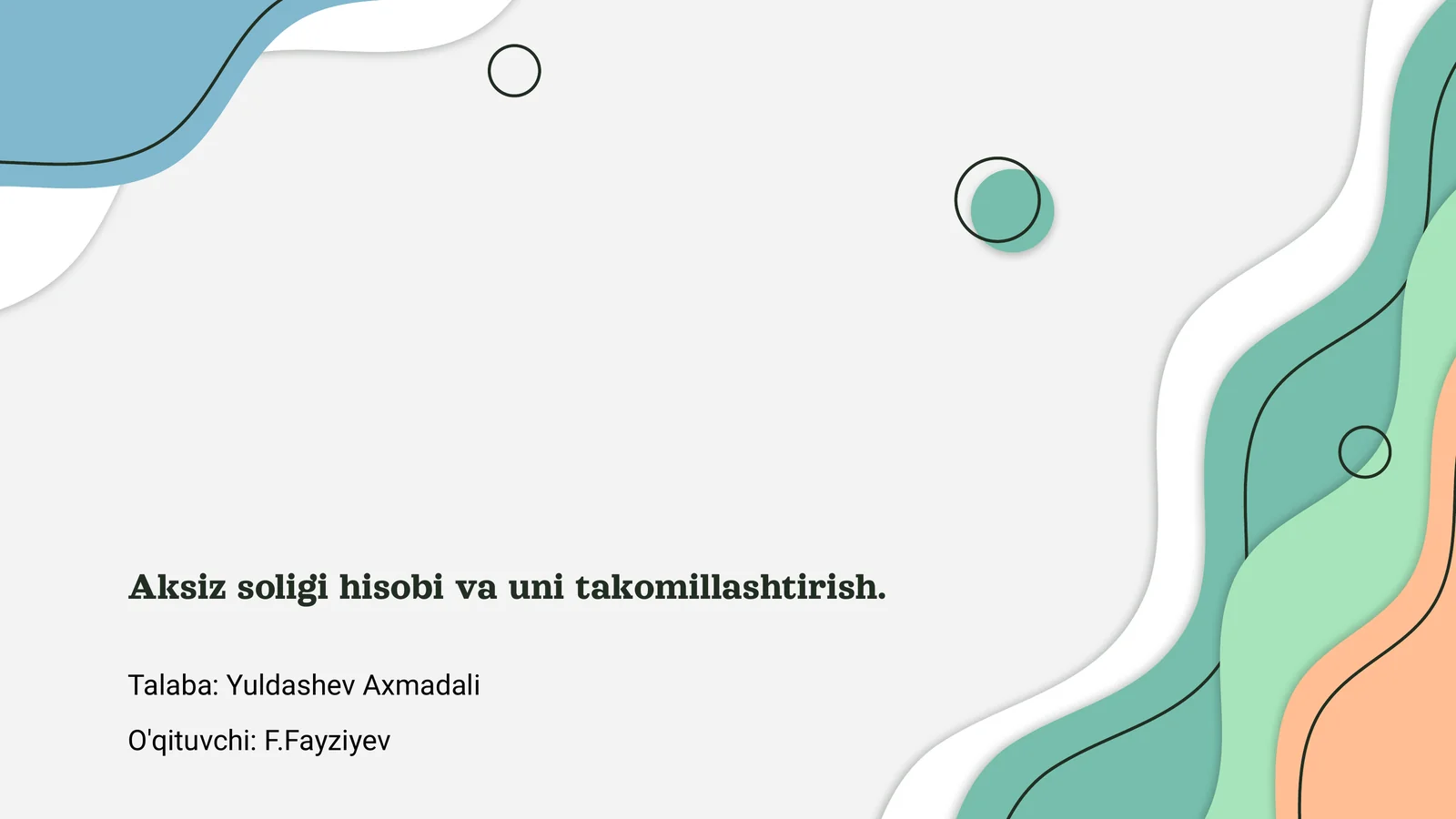 Aksiz soligi hisobi va uni takomillashtirish