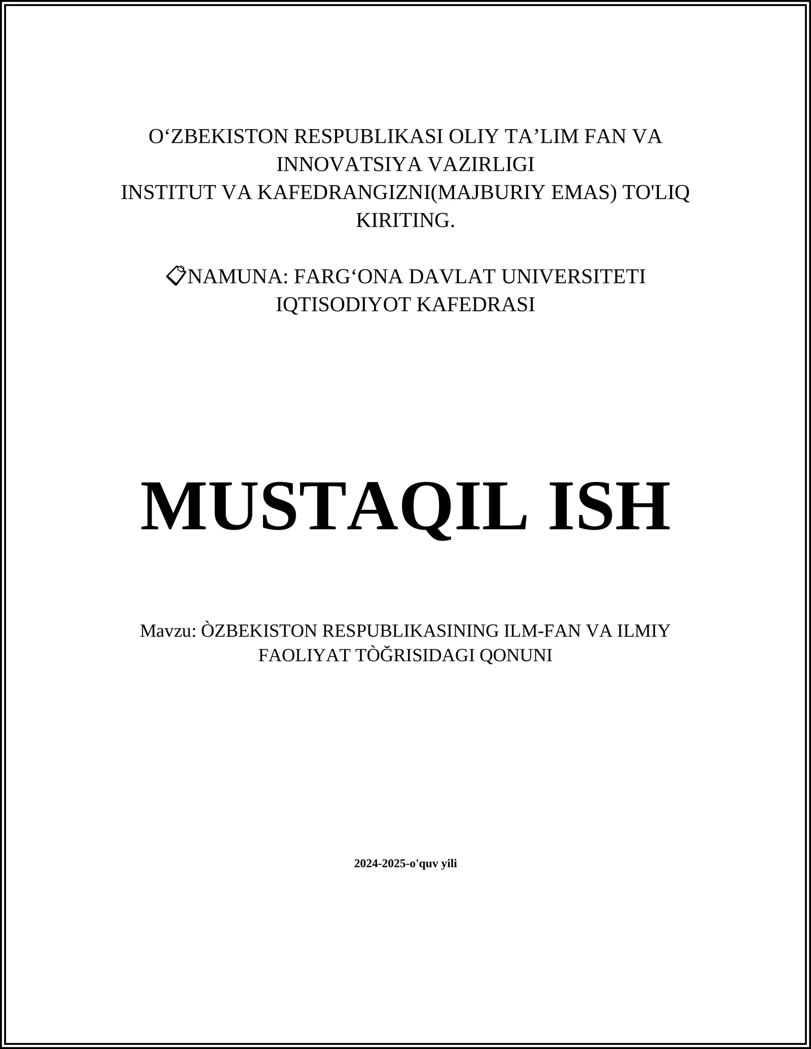ÒZBEKISTON RESPUBLIKASINING ILM-FAN VA ILMIY FAOLIYAT TÒĞRISIDAGI QONUNI 2024-2025-o'quv yili