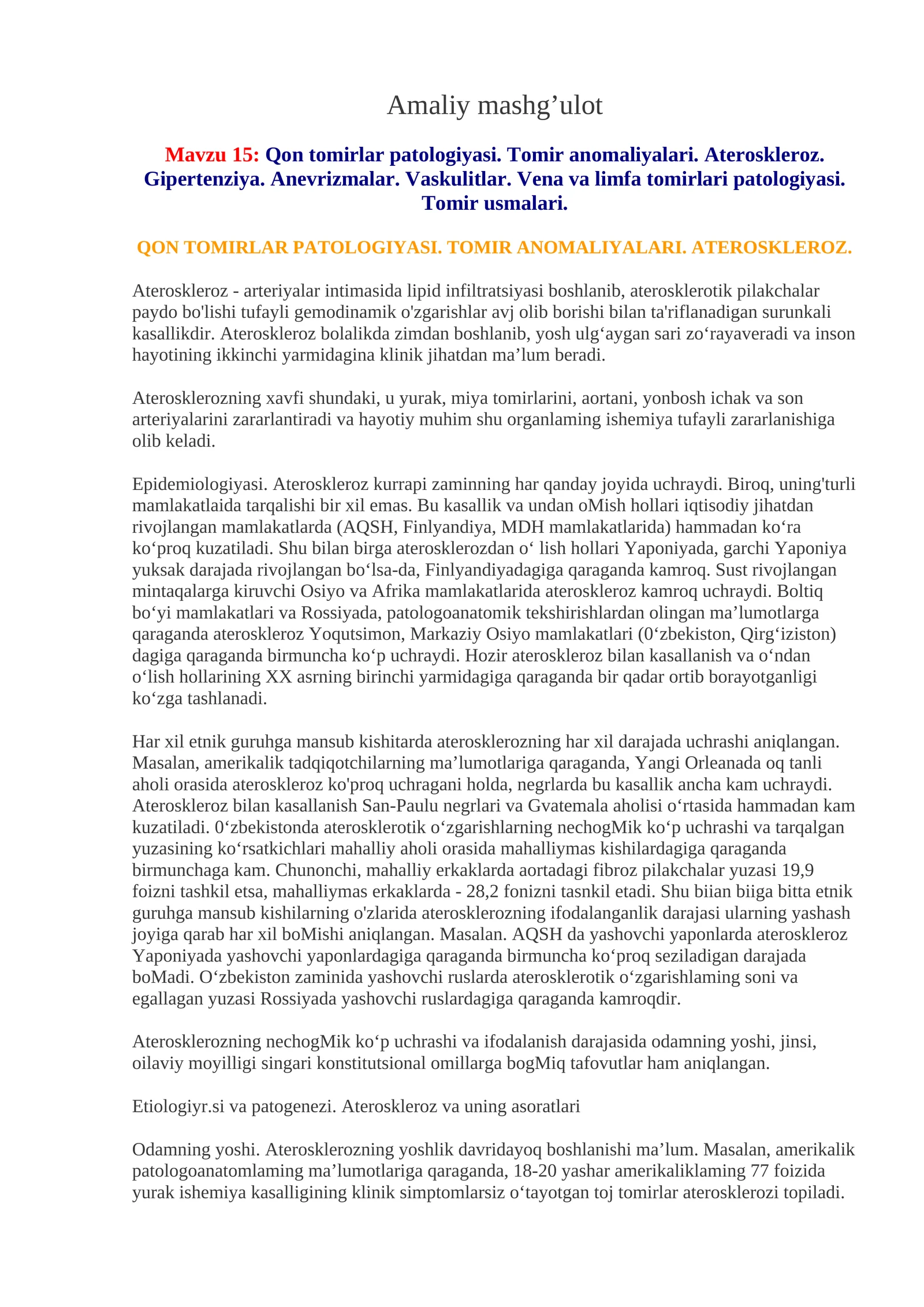 Qon tomirlar patologiyasi. Tomir anomaliyalari. Ateroskleroz. Gipertenziya. Anevrizmalar. Vaskulitlar. Vena va limfa tomirlari patologiyasi. Tomir usmalari