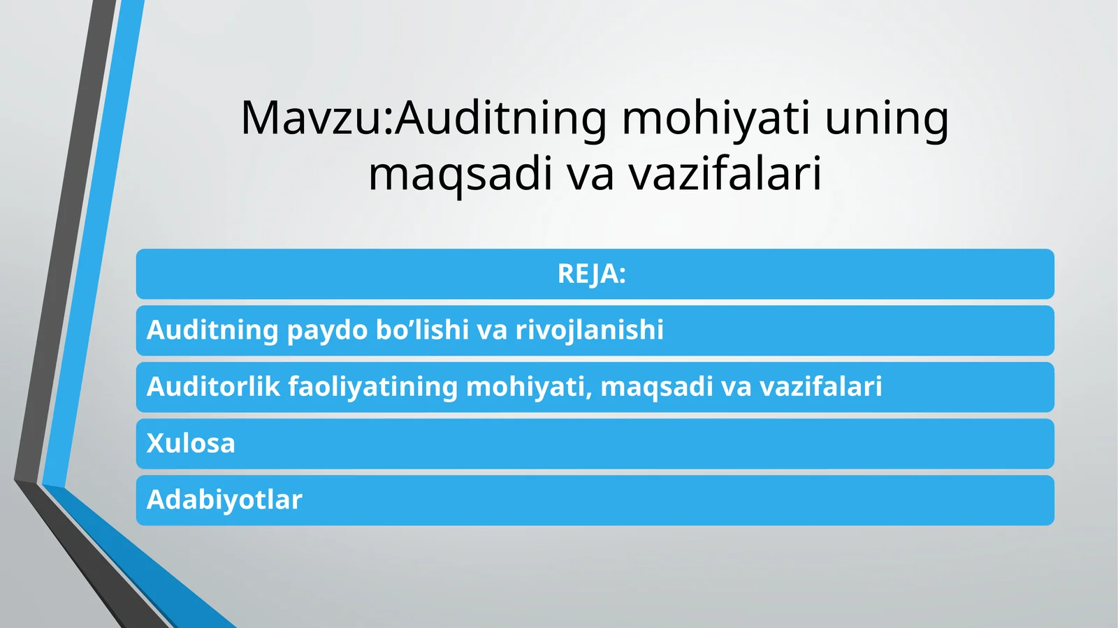 Auditning mohiyati uning maqsadi va vazifalari