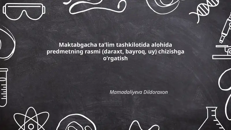 Maktabgacha taʼlimda daraxt, bayroq va uy rasmlari chizish