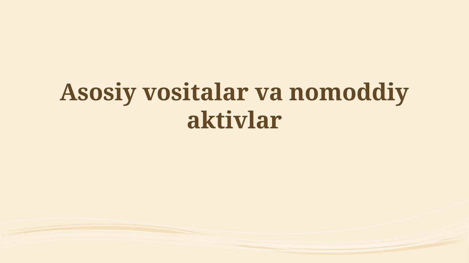 Asosiy vositalar va nomoddiy aktivlar