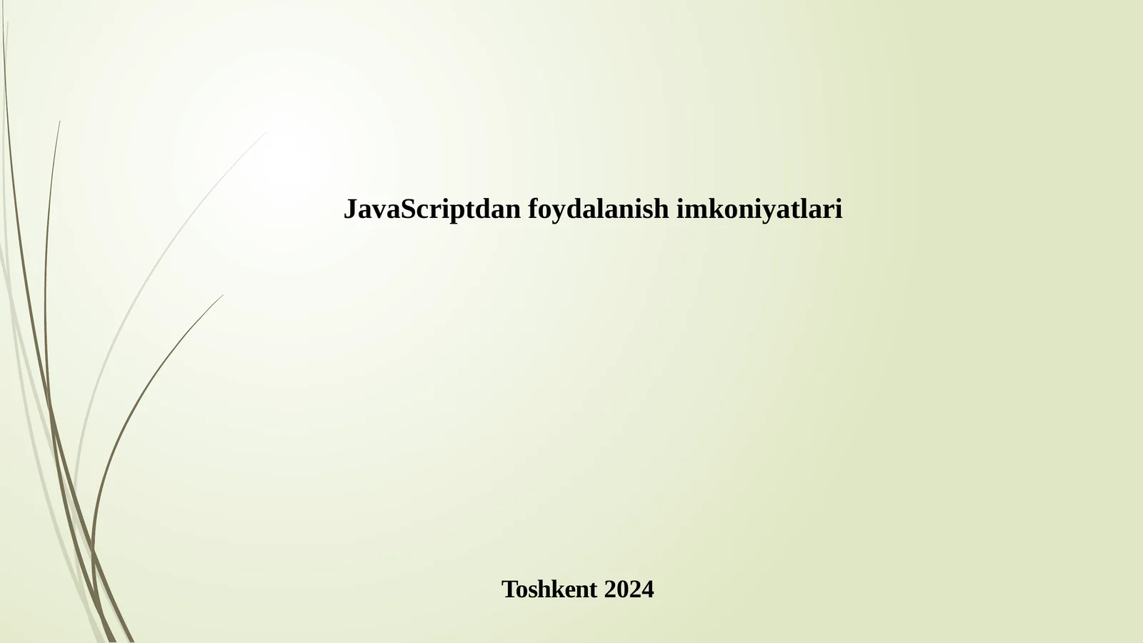 JavaScriptdan foydalanish imkoniyatlari