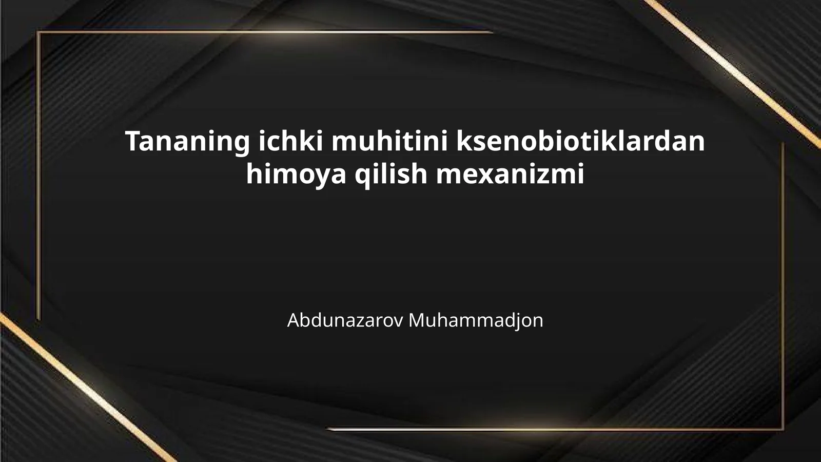 Tananing ichki muhitini ksenobiotiklardan himoya qilish mexanizmi