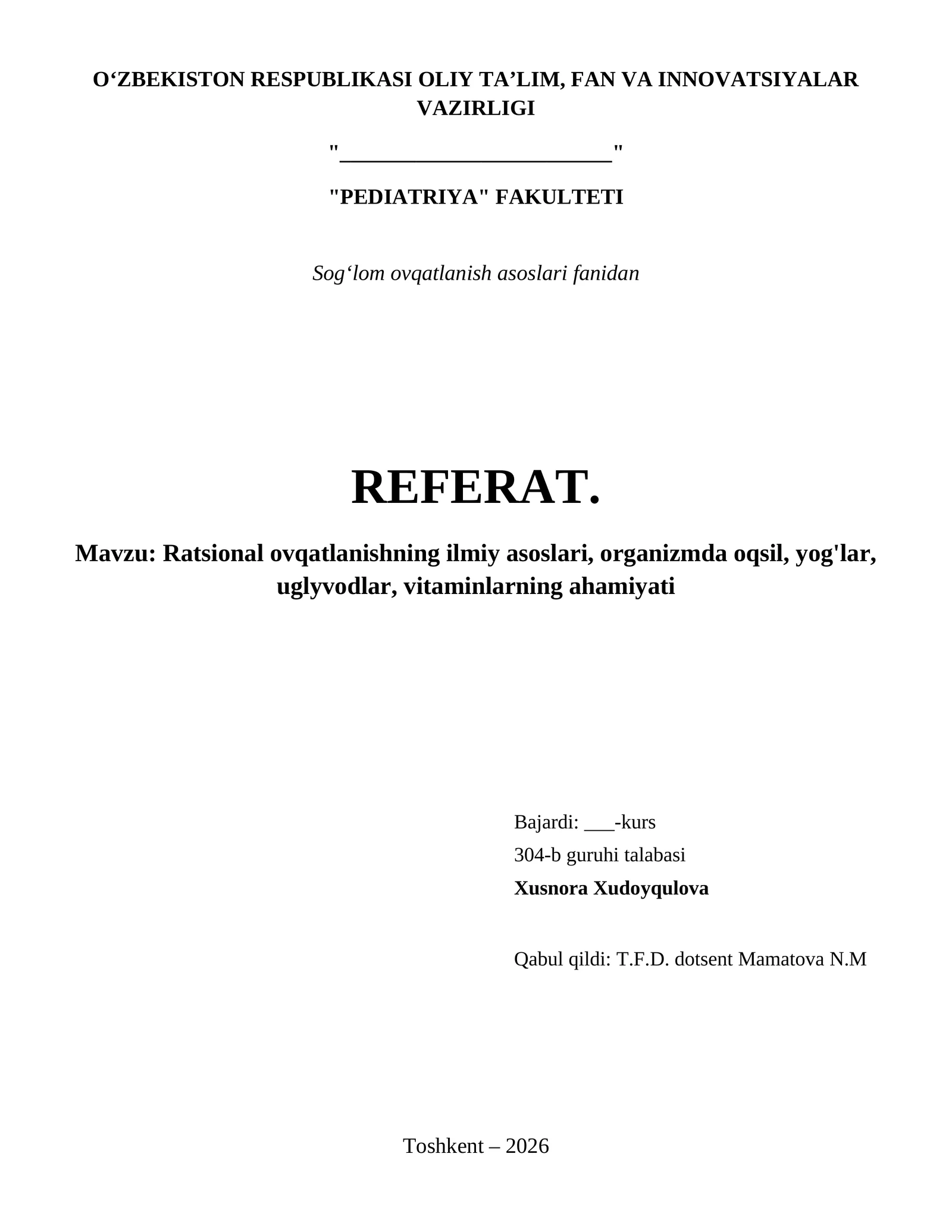 Ratsional ovqatlanishning ilmiy asoslari, organizmda oqsil, yog'lar, uglyvodlar, vitaminlarning ahamiyati